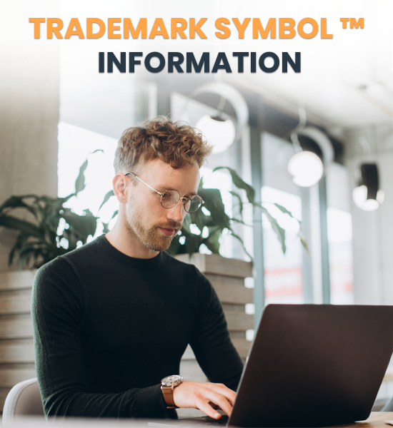 Trademark Symbol ™ Information