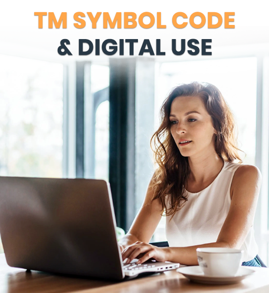 TM Symbol Code & Digital Use